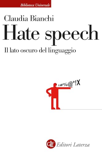 Copertina del libro Hate Speech. Il lato oscuro del linguaggio di Claudia Bianchi